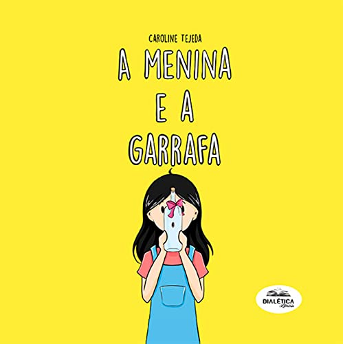 Capa do livro A menina e a garrafa, de Caroline Tejeda